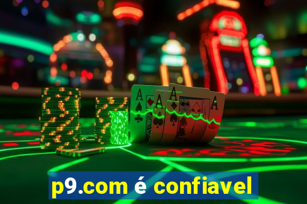 p9.com é confiavel