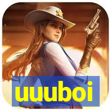 uuuboi