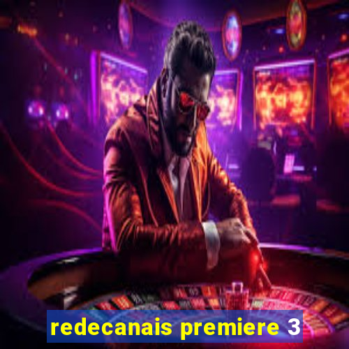 redecanais premiere 3