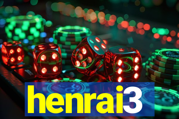 henrai3