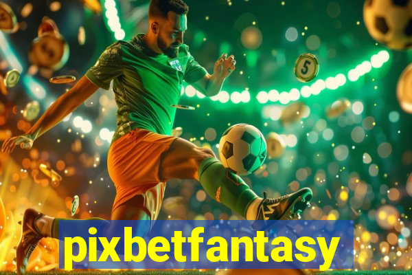 pixbetfantasy