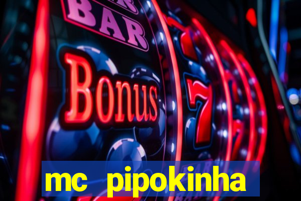 mc pipokinha privacy vazado