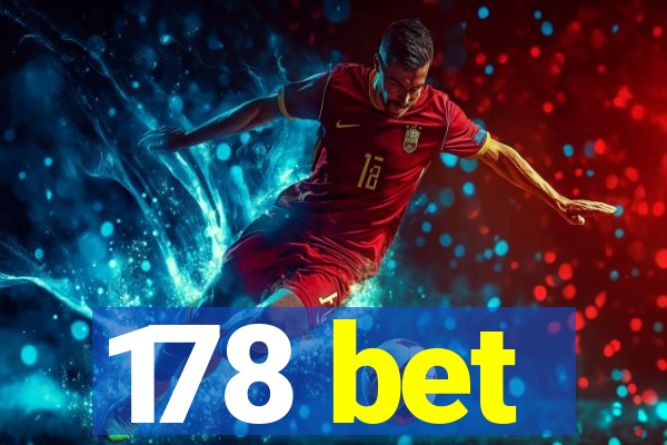 178 bet