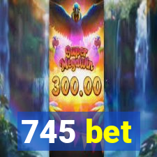 745 bet