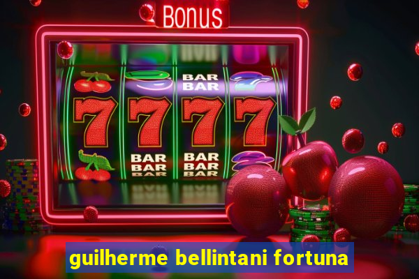 guilherme bellintani fortuna
