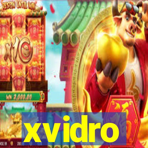 xvidro