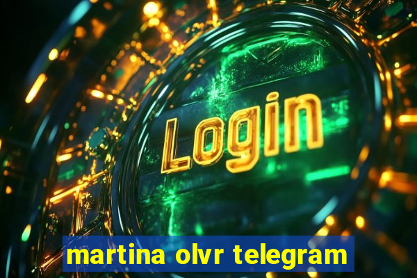 martina olvr telegram
