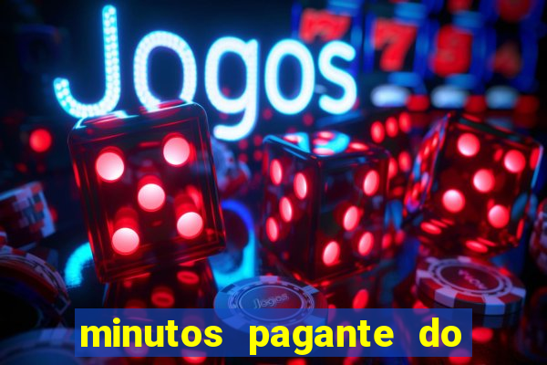 minutos pagante do fortune tiger