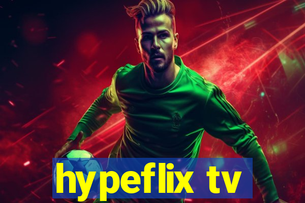 hypeflix tv