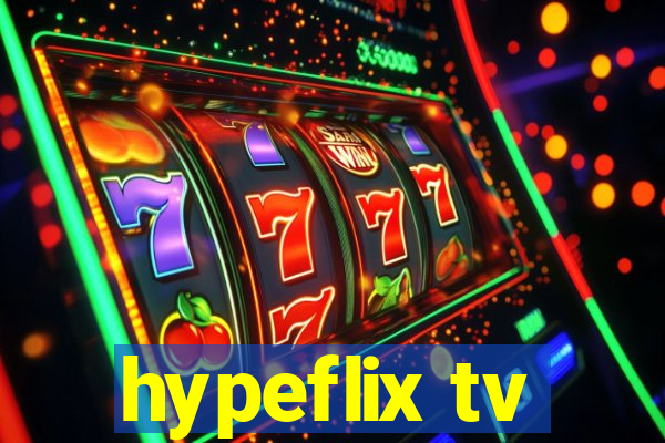 hypeflix tv
