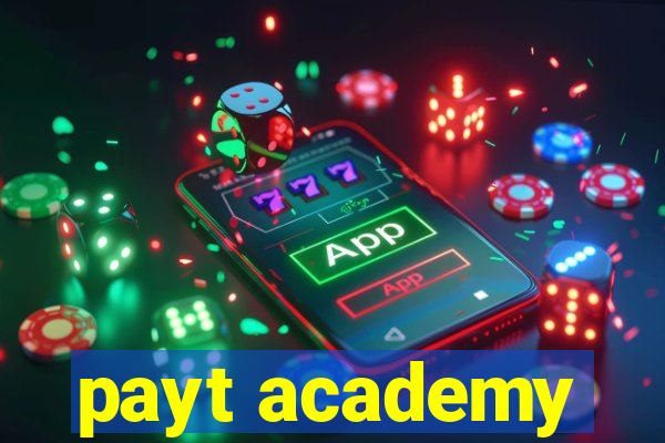 payt academy
