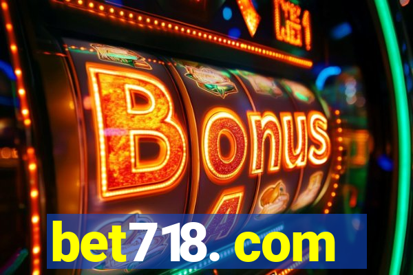 bet718. com