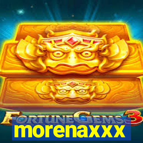 morenaxxx