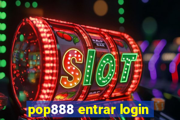 pop888 entrar login