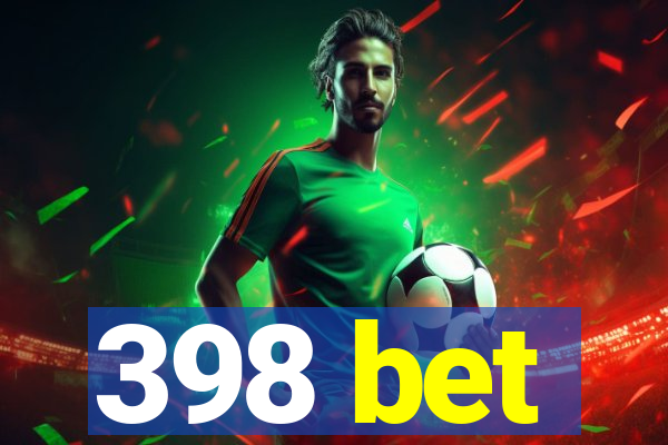 398 bet
