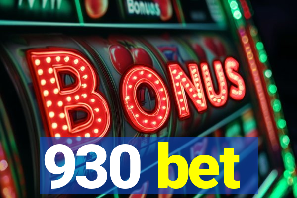 930 bet