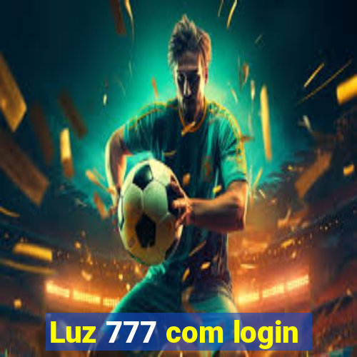 Luz 777 com login