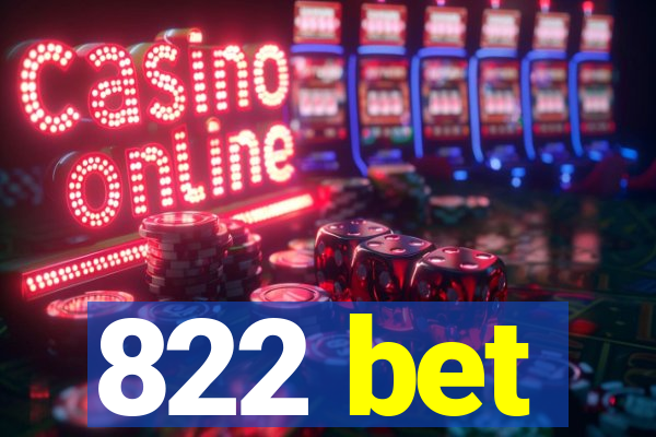 822 bet