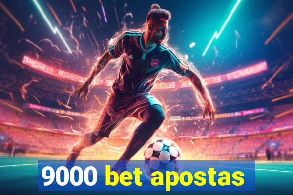 9000 bet apostas