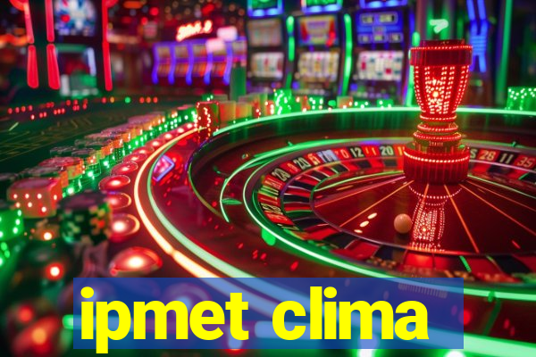 ipmet clima