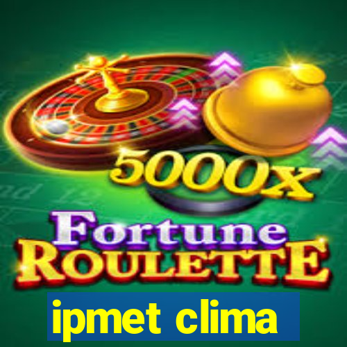 ipmet clima