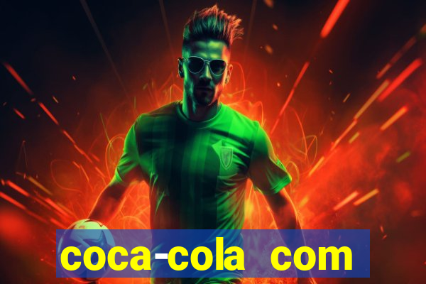 coca-cola com melancia faz mal