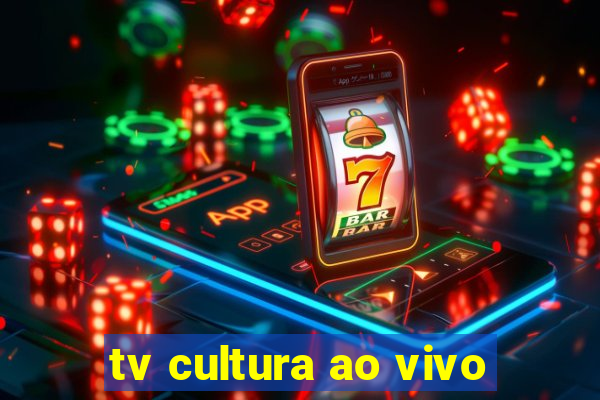 tv cultura ao vivo