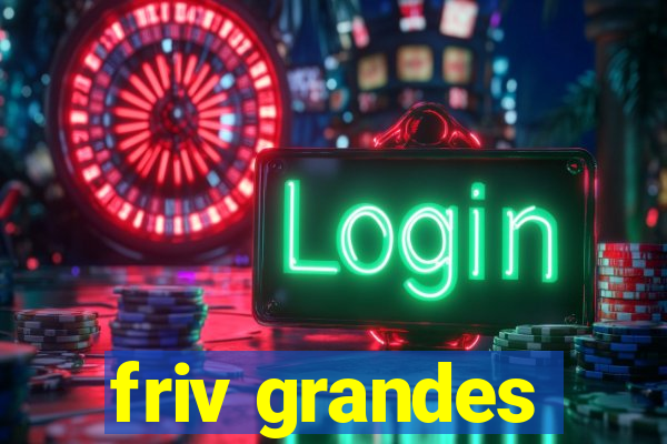 friv grandes