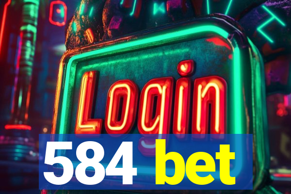 584 bet