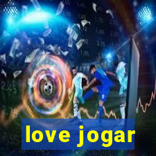love jogar