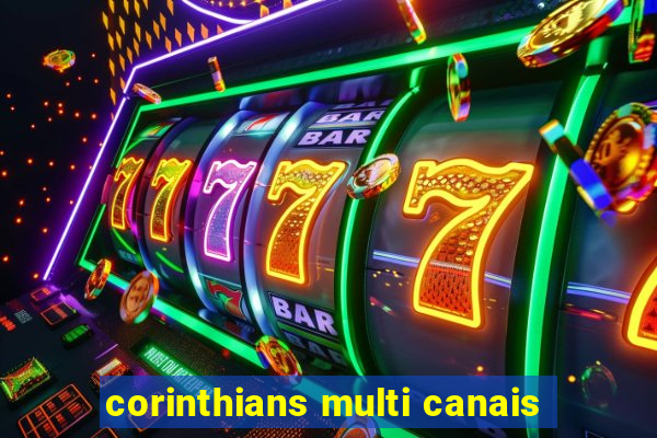 corinthians multi canais