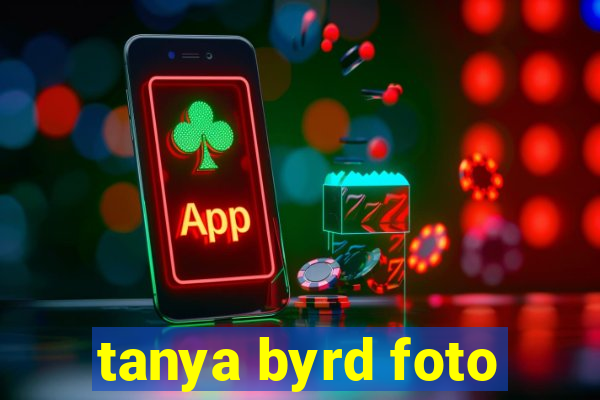 tanya byrd foto