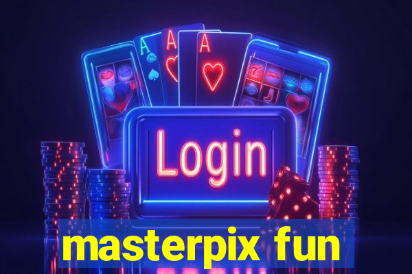 masterpix fun