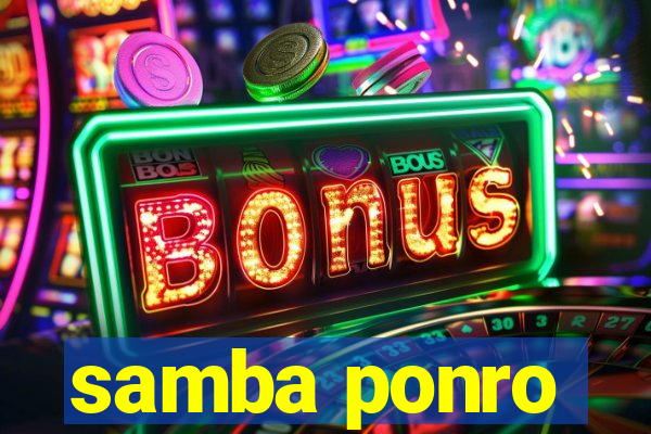 samba ponro