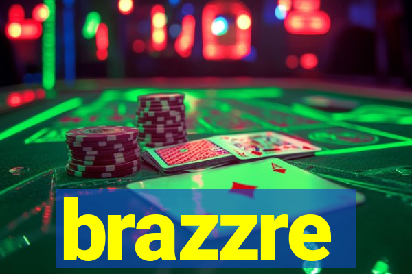 brazzre