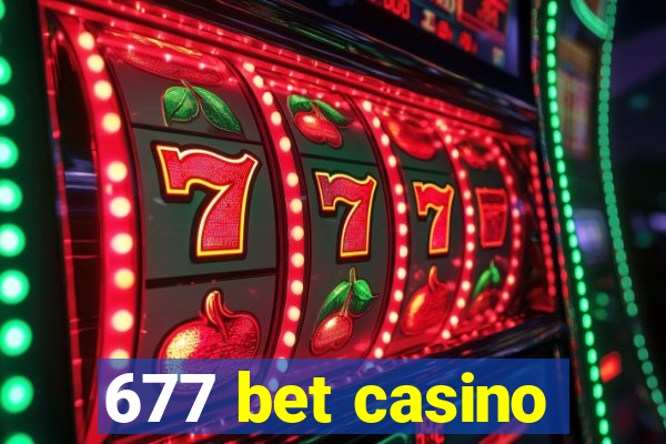 677 bet casino