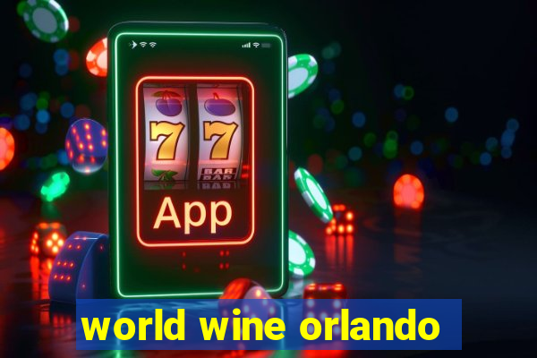 world wine orlando
