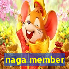 naga member