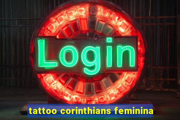 tattoo corinthians feminina