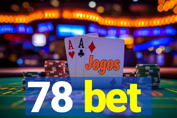78 bet