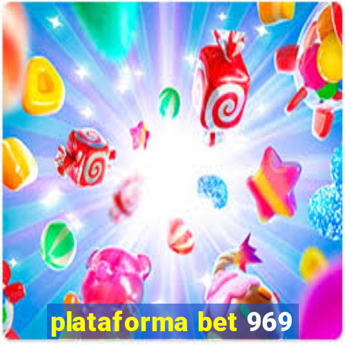 plataforma bet 969