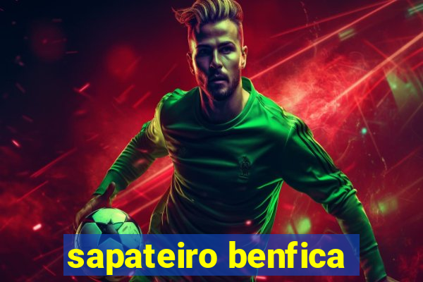 sapateiro benfica