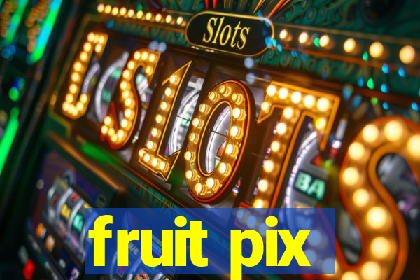 fruit pix