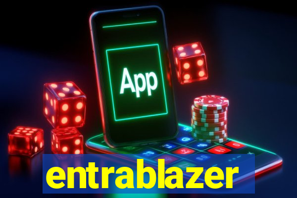 entrablazer