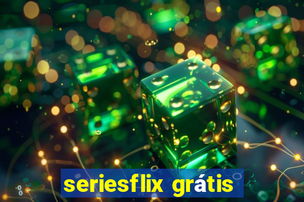 seriesflix grátis