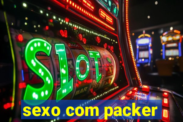 sexo com packer