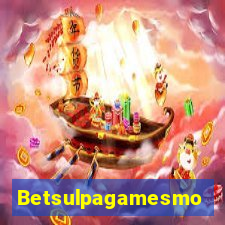Betsulpagamesmo