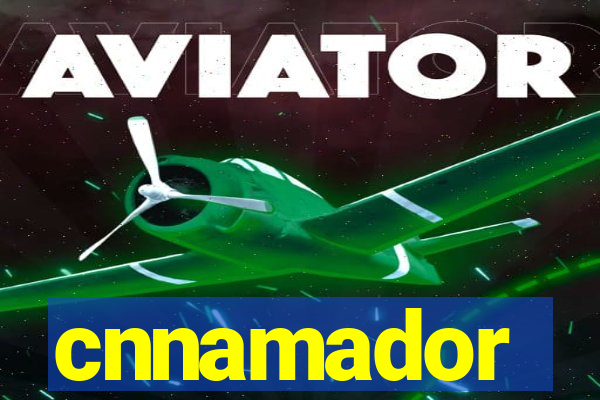 cnnamador