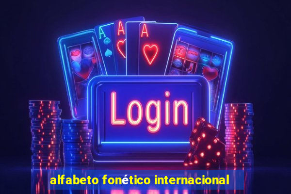 alfabeto fonético internacional