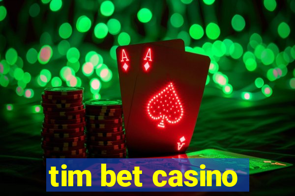 tim bet casino